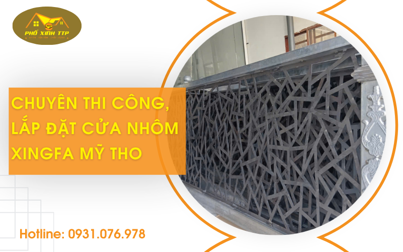 THI CÔNG LẮP ĐẶT NHÔM XINGFA TẠI MỸ THO, TIỀN GIANG